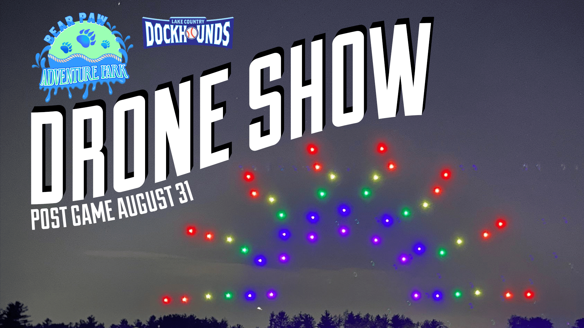 Drone show, august 31st presented by Bear Paw Adventure Park